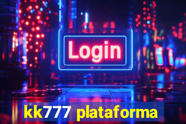 kk777 plataforma